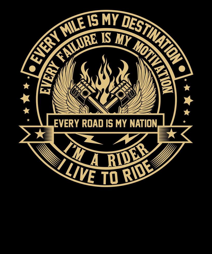 cada milla es mi destino cada falla es mi motivación diseño de camiseta de motociclista vector