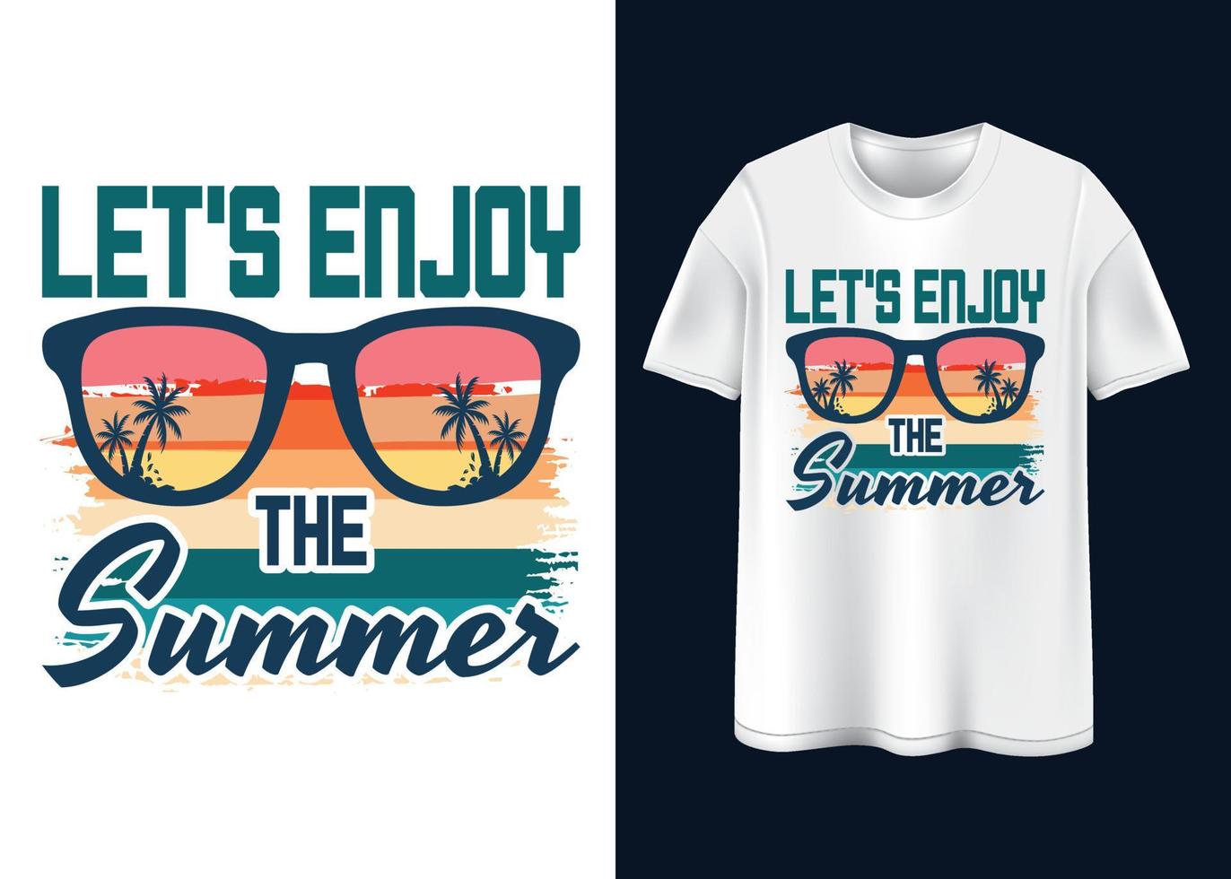 Let's enjoy the Summer T-shirt design vector