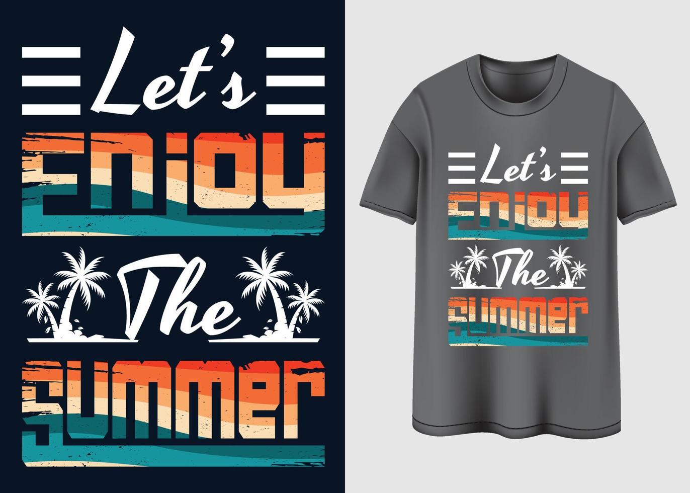 Let's enjoy the Summer T-shirt design vector