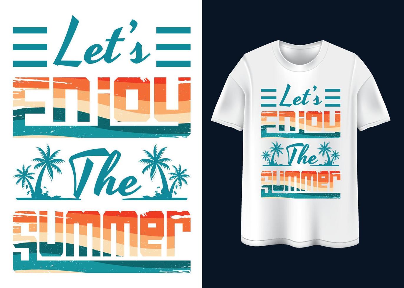 Let's enjoy the Summer T-shirt design vector