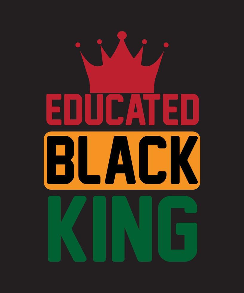 Educated black history t shirt design vector