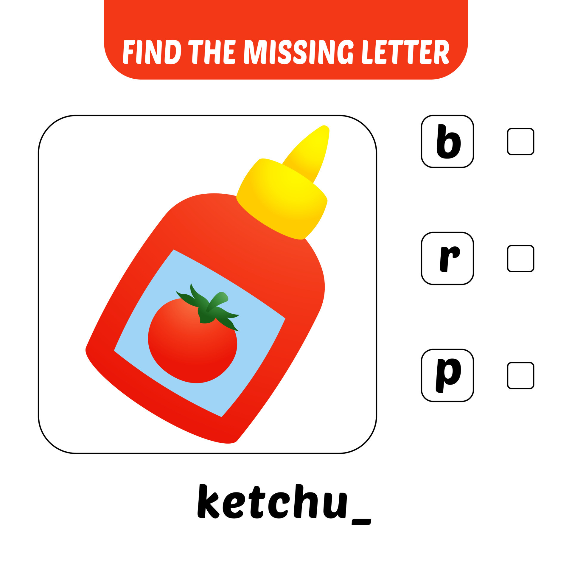 Find The Missing Letter Ketchup Vector 17790493 Vector Art At Vecteezy find-the-missing-letter-ketchup-vector-17790493-vector-art-at-vecteezy