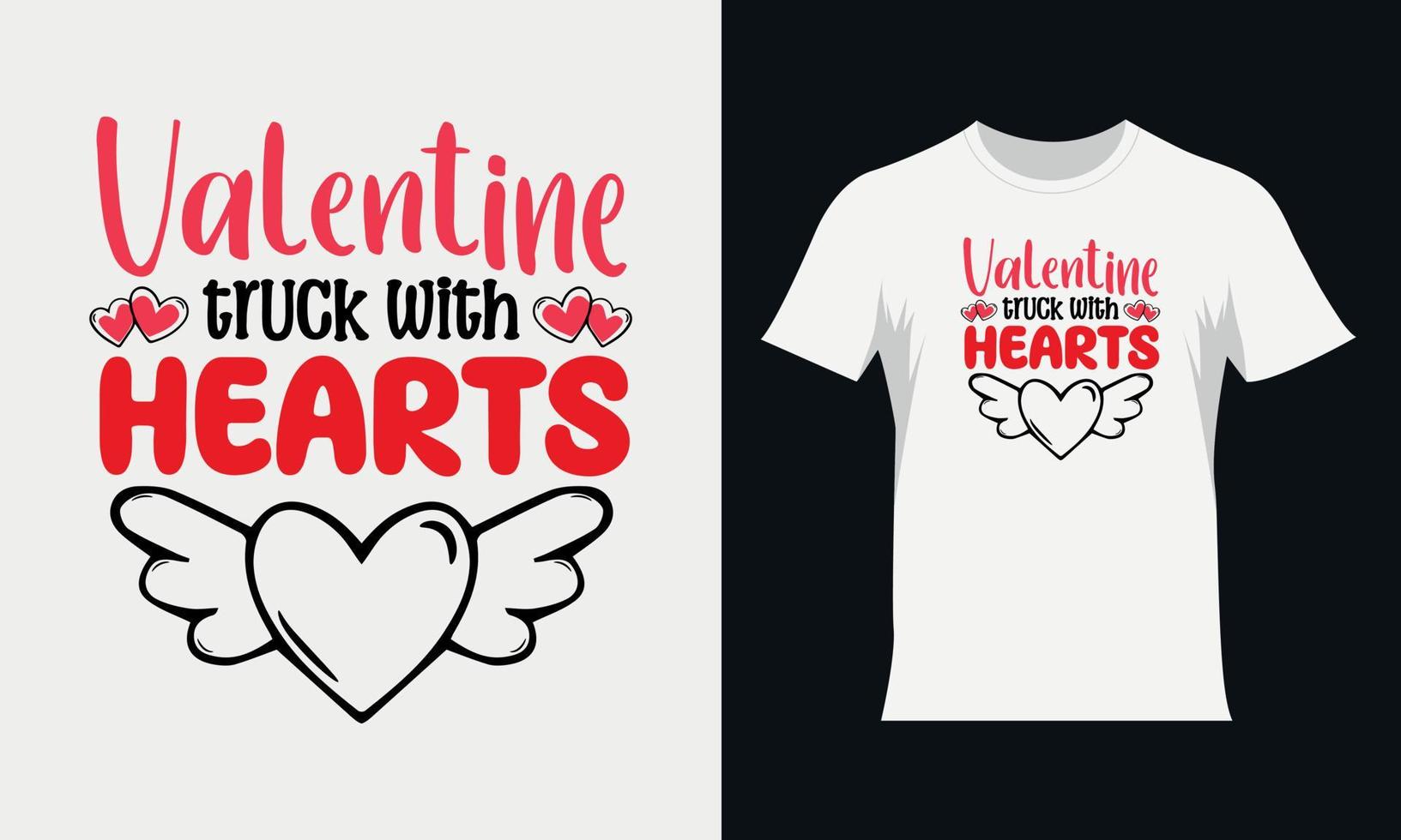 Valentine truck with hearts Valentine SVG t-shirt design. Valentine's typography Tshirt design vector