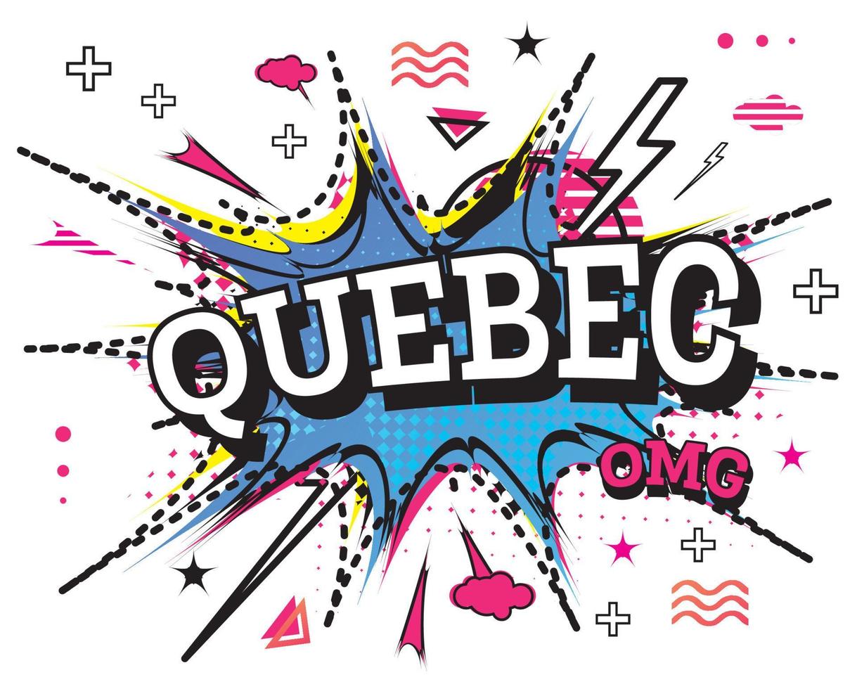 Quebec Comic Text in Pop Art Style Isolated on White Background. vector