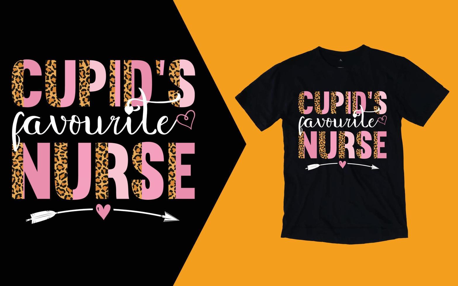 Cupid Favorite Nurse T shirt, Nurse Valentines Day T shirt vector