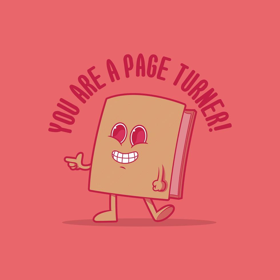 Book Character being positive vector illustration. Funny, motivational, inspirational design concept.