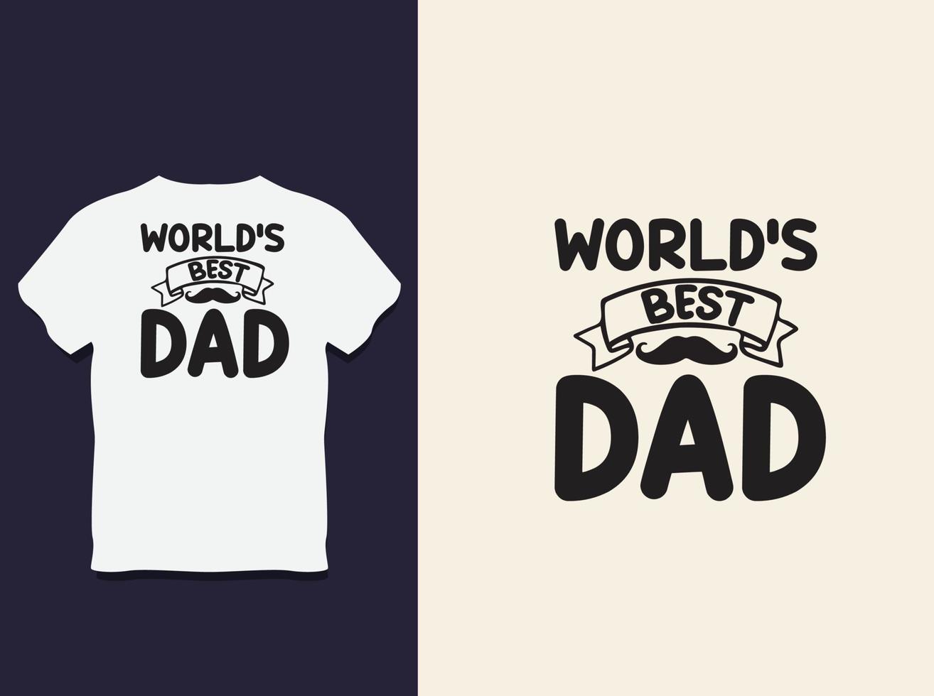 diseño de camiseta de tipografía del día del padre con vector