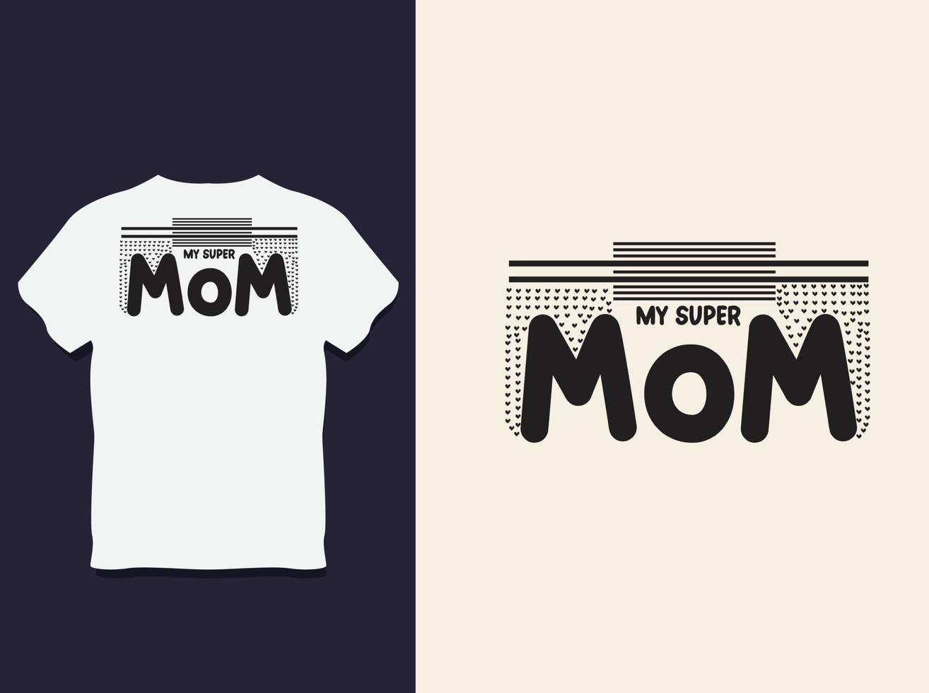 diseño de camiseta de tipografía del día de la madre con vector