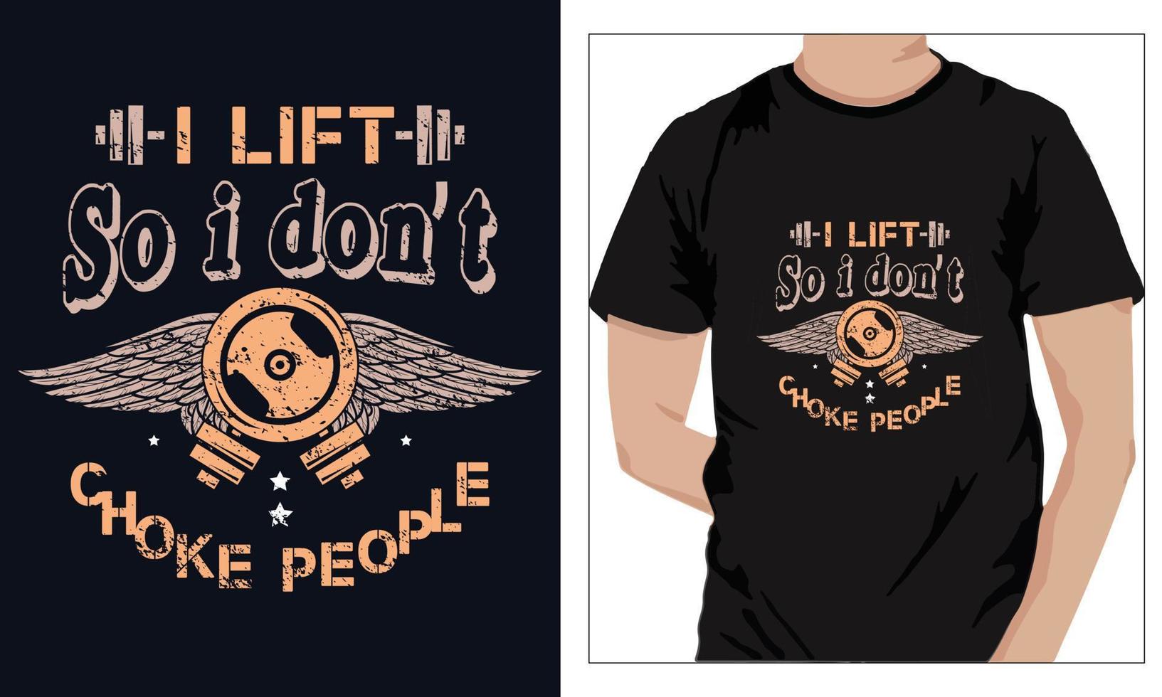 Gym Fitness t-shirts Design I Lift so I Don t Choke People vector