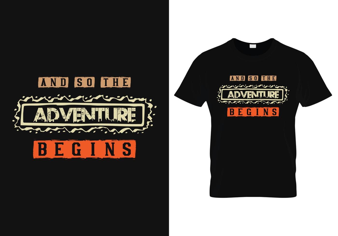 And so the adventure begins typography t shirt.eps vector