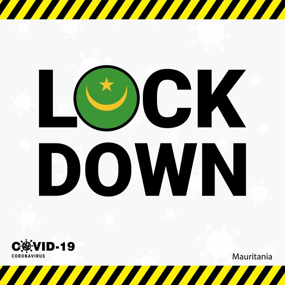 Coronavirus Mauritania Lock DOwn Typography with country flag Coronavirus pandemic Lock Down Design vector