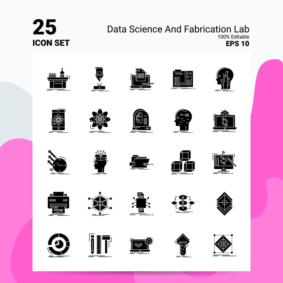 25 Data Science And Fabrication Lab Icon Set 100 Editable EPS 10 Files Business Logo Concept Ideas Solid Glyph icon design vector