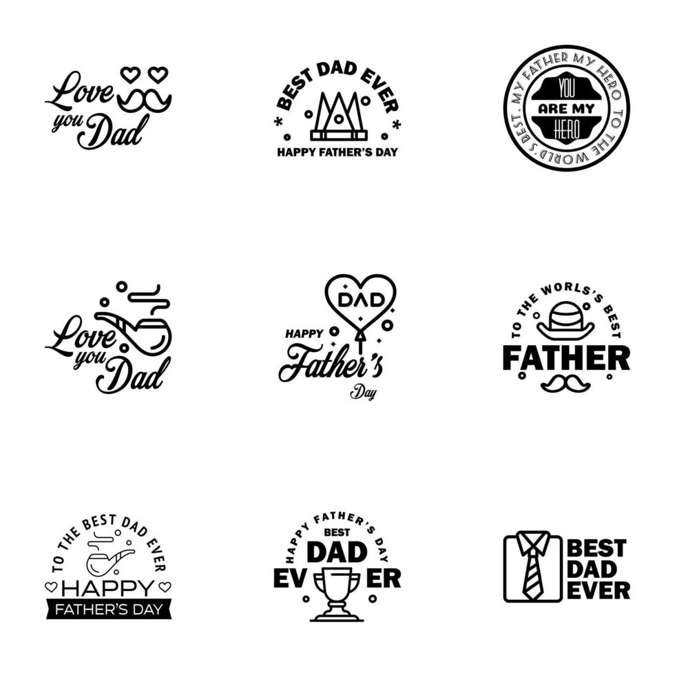 Happy fathers day 9 Black Typography set Vector typography Vintage lettering for greeting cards banners tshirt design You are the best dad Editable Vector Design Elements