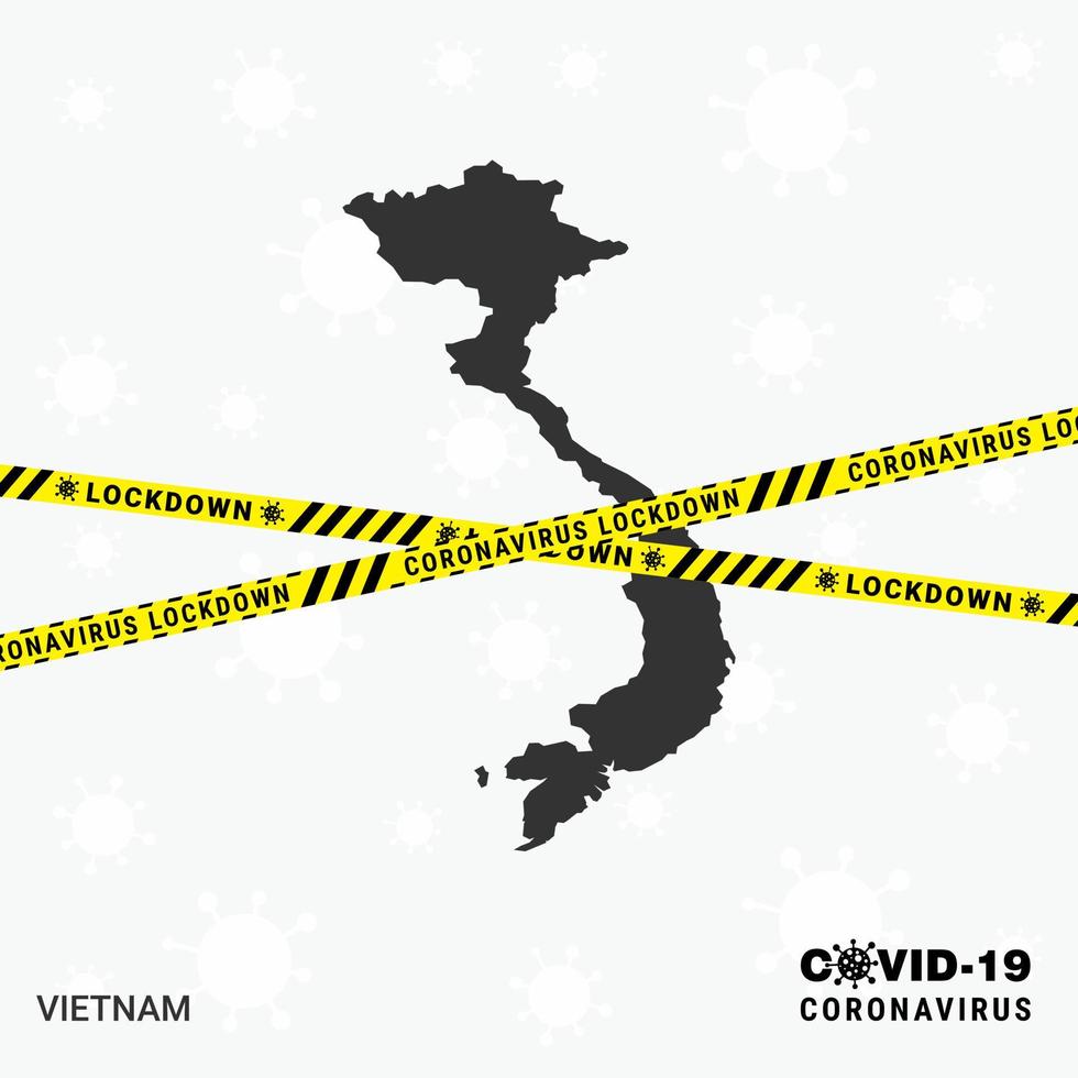 Vietnamcountry map Lockdown template for Coronavirus pandemic for stop virus transmission COVID 19 Awareness Template vector