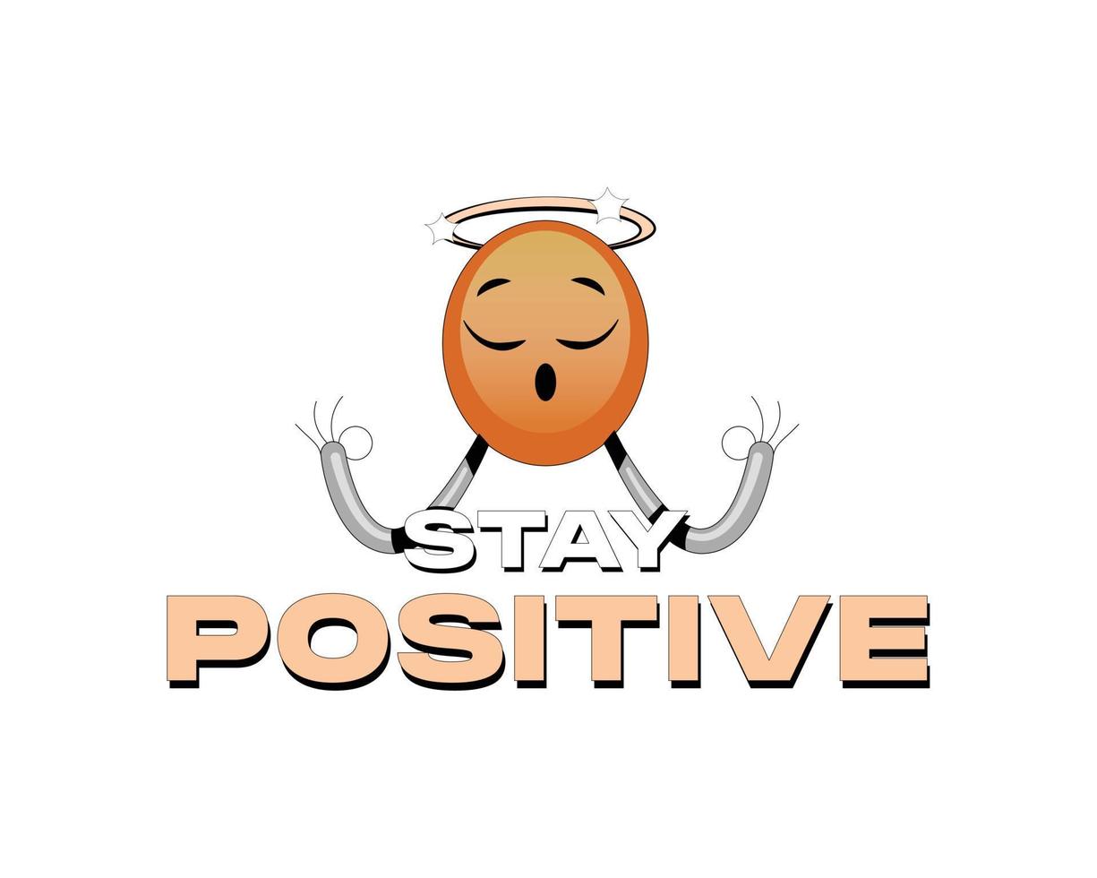 Stay positive t-shirt vector art