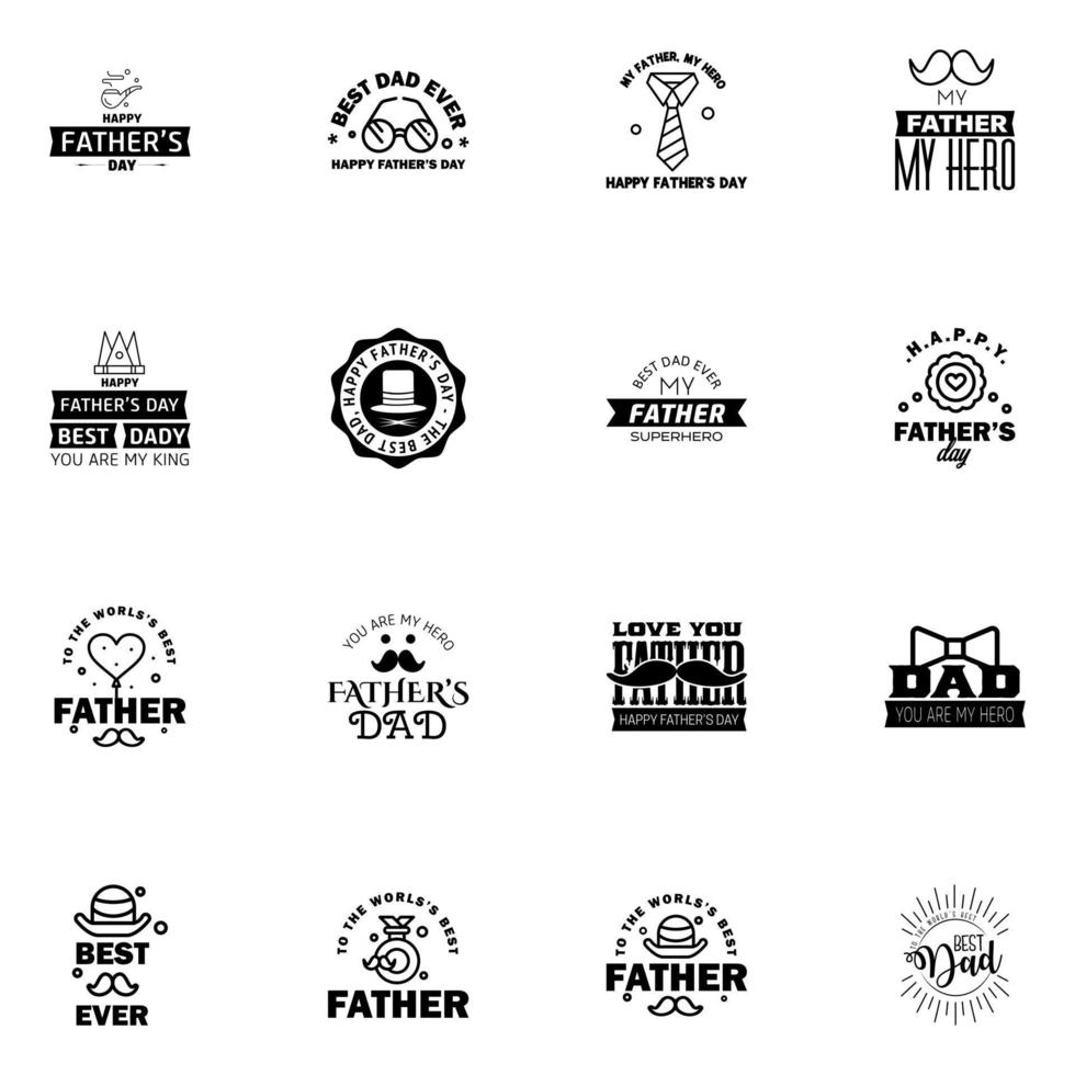 Happy Fathers day greeting hand lettering badges 16 Black Typo isolated on white Typography design template for poster banner gift card t shirt print label sticker Retro vintage style Vector i