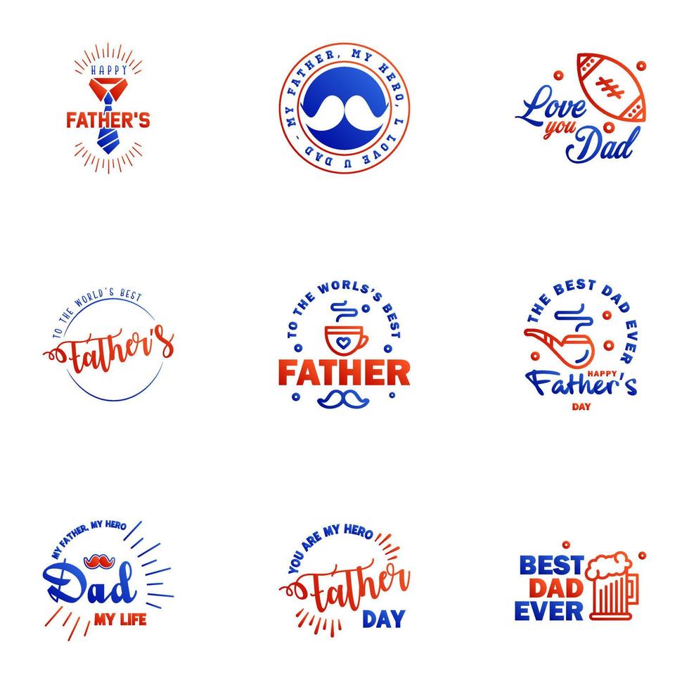 Happy Fathers day greeting hand lettering badges 9 Blue and red Typo isolated on white Typography design template for poster banner gift card t shirt print label sticker Retro vintage style Ve vector