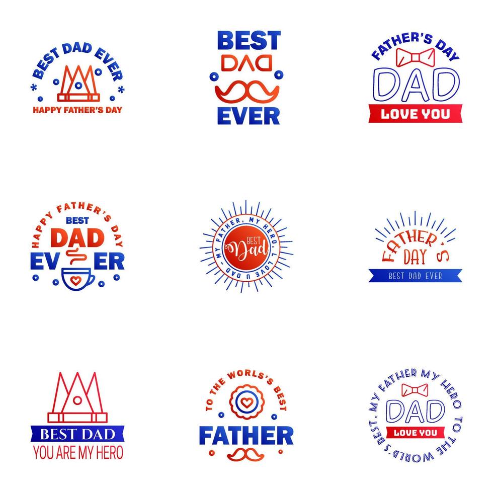 Happy Fathers day greeting hand lettering badges 9 Blue and red Typo isolated on white Typography design template for poster banner gift card t shirt print label sticker Retro vintage style Ve vector