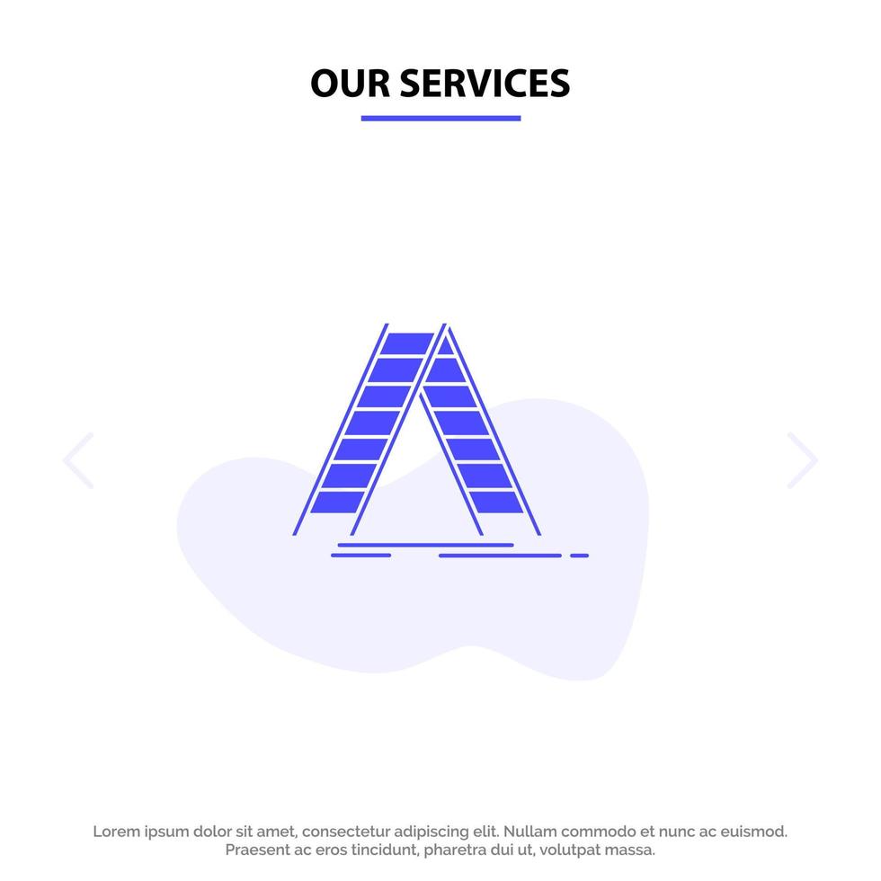 Our Services Ladder Building Construction Repair Solid Glyph Icon Web card Template vector