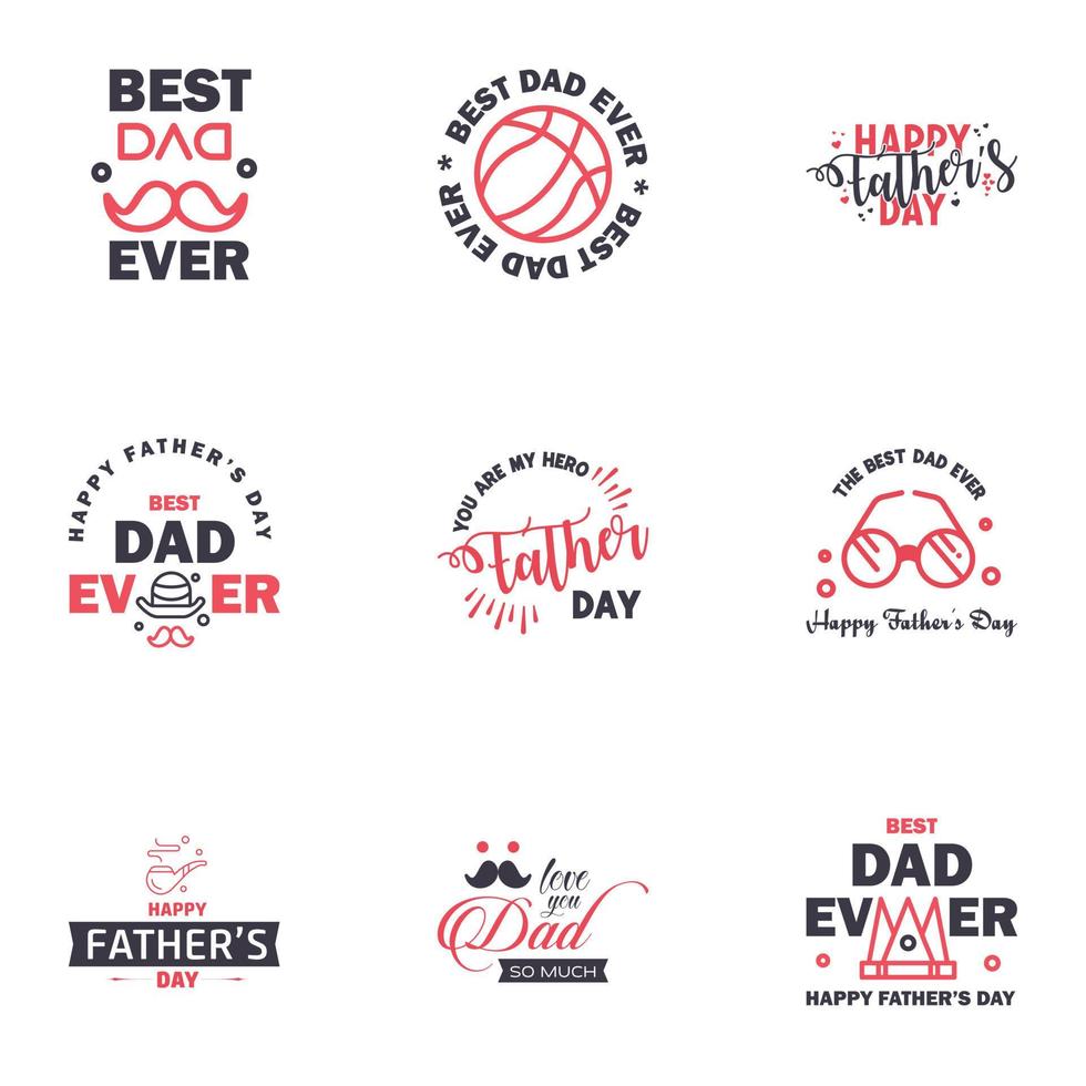 Happy fathers day set 9 Black and Pink Vector typography Vintage lettering for fathers day greeting cards banners tshirt design You are the best dad Editable Vector Design Elements