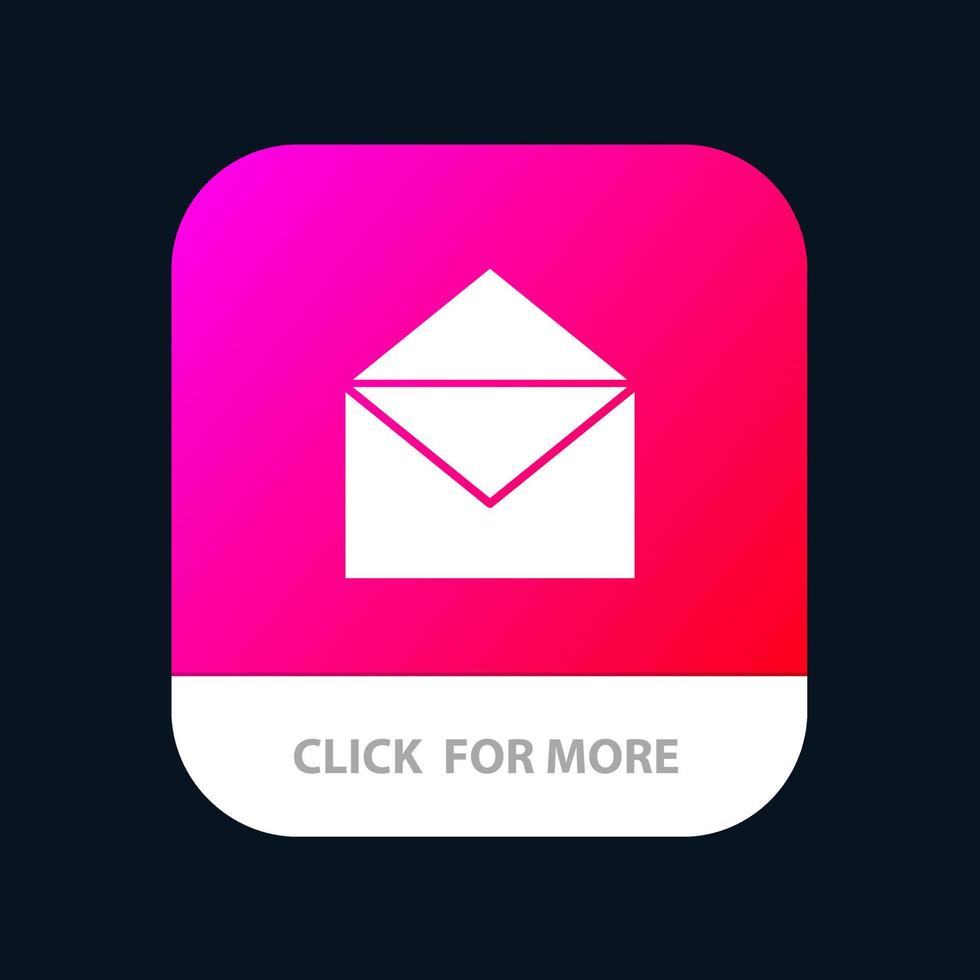 Email Mail Message Open Mobile App Button Android and IOS Glyph Version vector