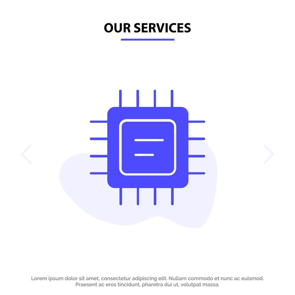 Our Services Cpu Microchip Processor Solid Glyph Icon Web card Template vector