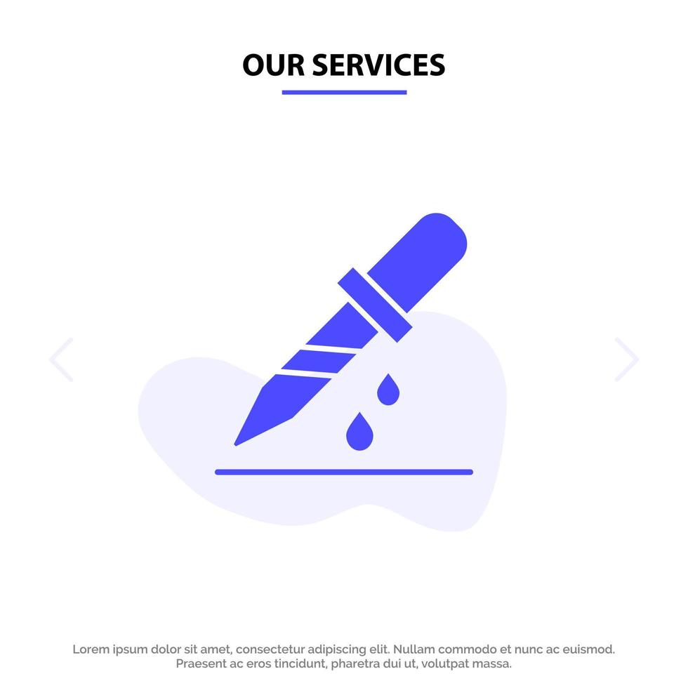 Our Services Drop Dropper Medical Medicine Solid Glyph Icon Web card Template vector