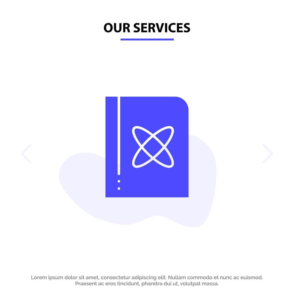 Our Services Book Formula Physics Science Solid Glyph Icon Web card Template vector