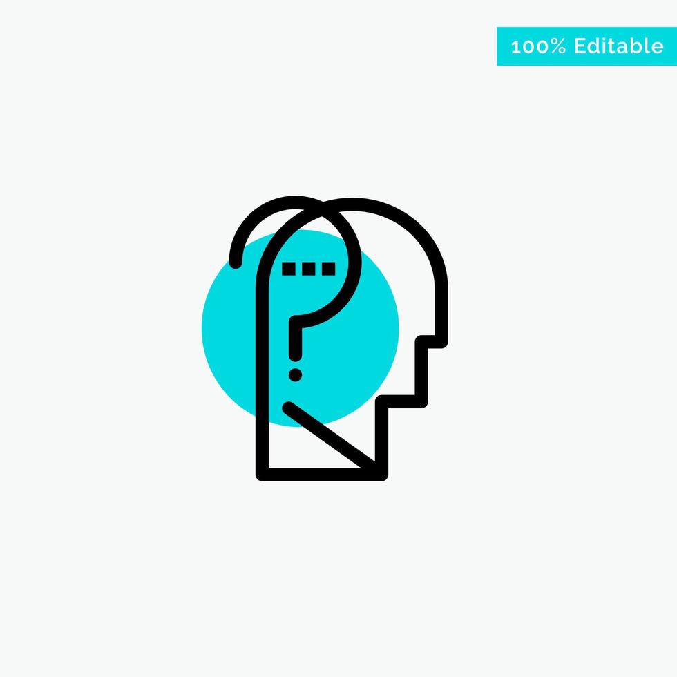 Confuse Confuse Brain Confuse Mind Question turquoise highlight circle point Vector icon