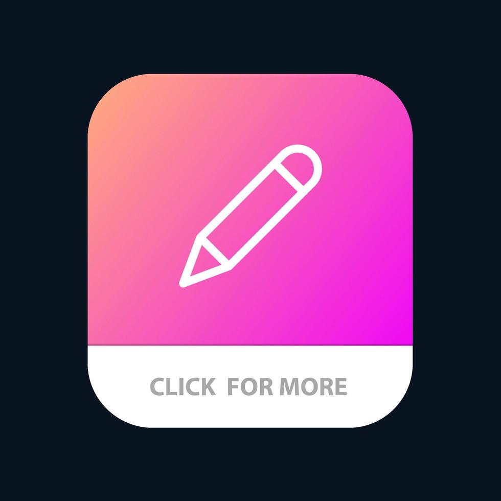Pencil Study School Write Mobile App Button Android and IOS Line Version vector