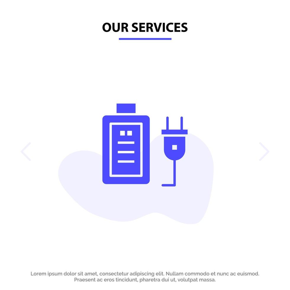 Our Services Battery Charge Plug Education Solid Glyph Icon Web card Template vector