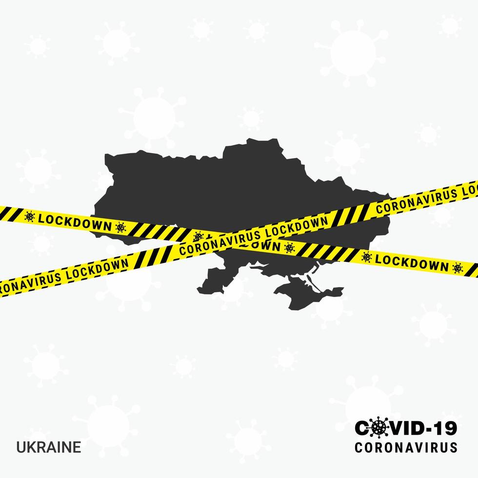Ukrainecountry map Lockdown template for Coronavirus pandemic for stop virus transmission COVID 19 Awareness Template vector