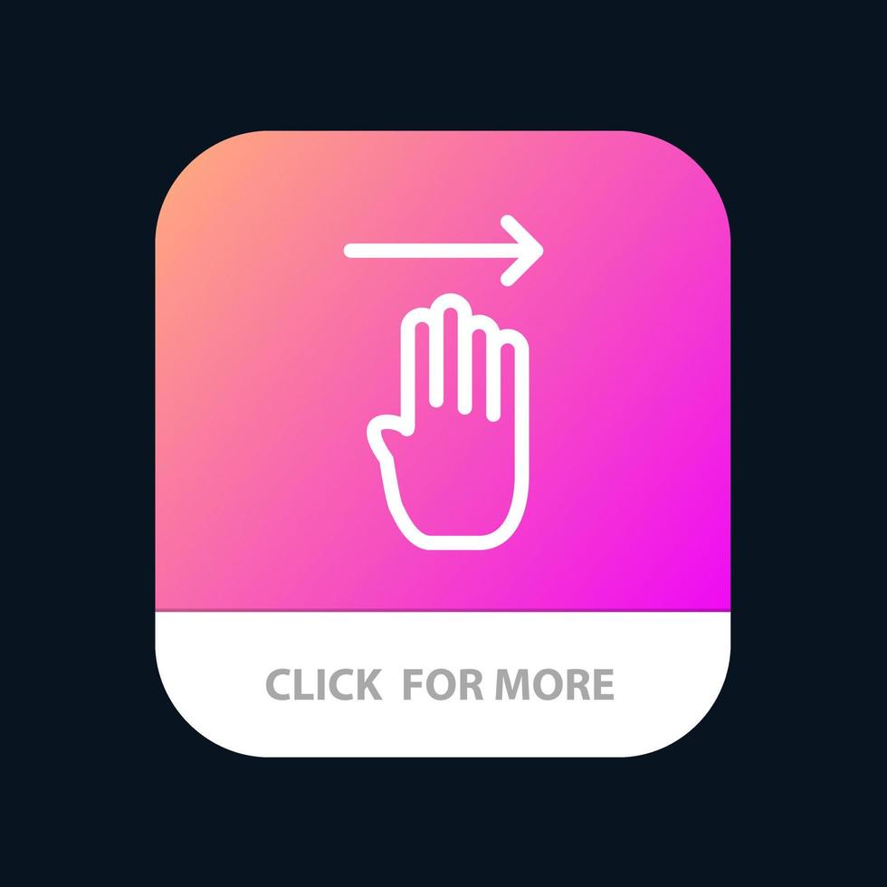 Finger Four Gesture Right Mobile App Button Android and IOS Line Version vector