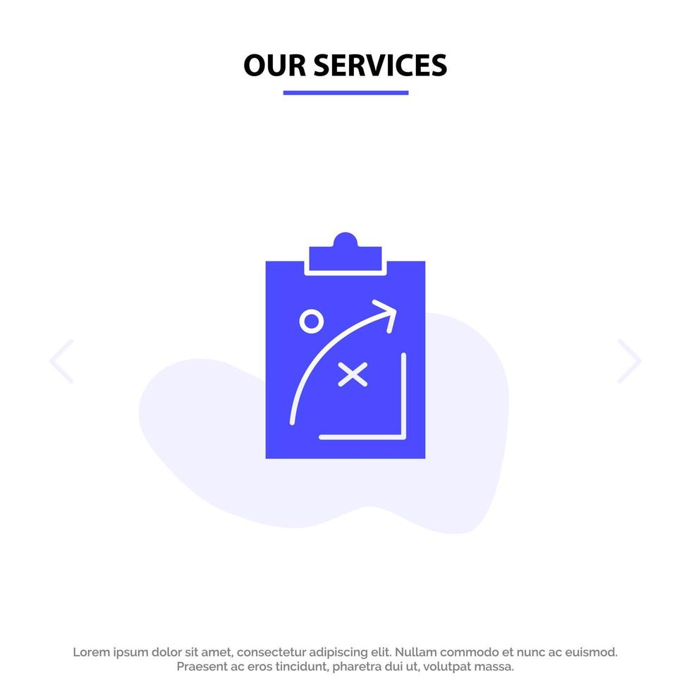 Our Services Plan Strategic Strategy Tactics Economics Market  Solid Glyph Icon Web card Template vector