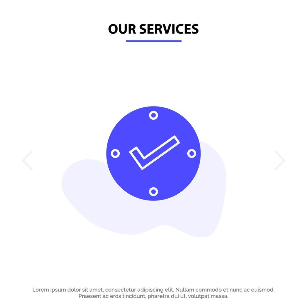 Our Services Open Tick Approved Check Solid Glyph Icon Web card Template vector