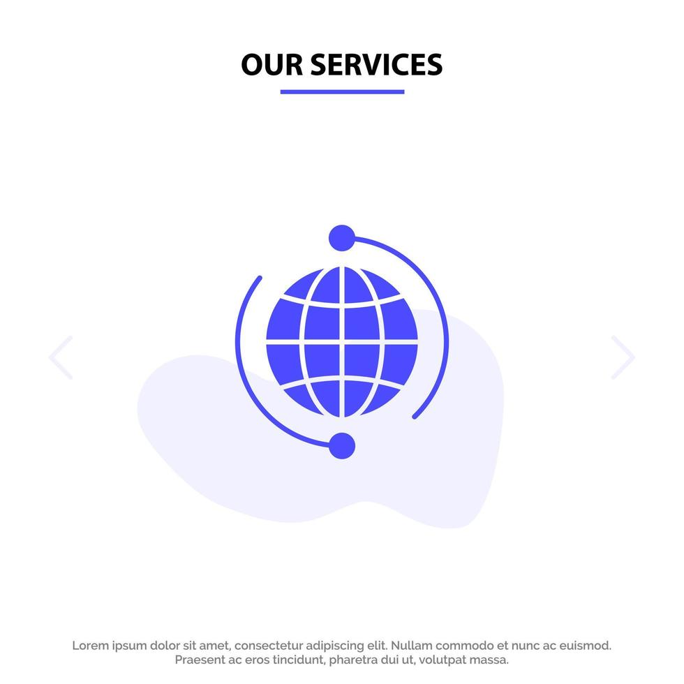 Our Services Globe Business Connect Connection Global Internet World Solid Glyph Icon Web card Template vector