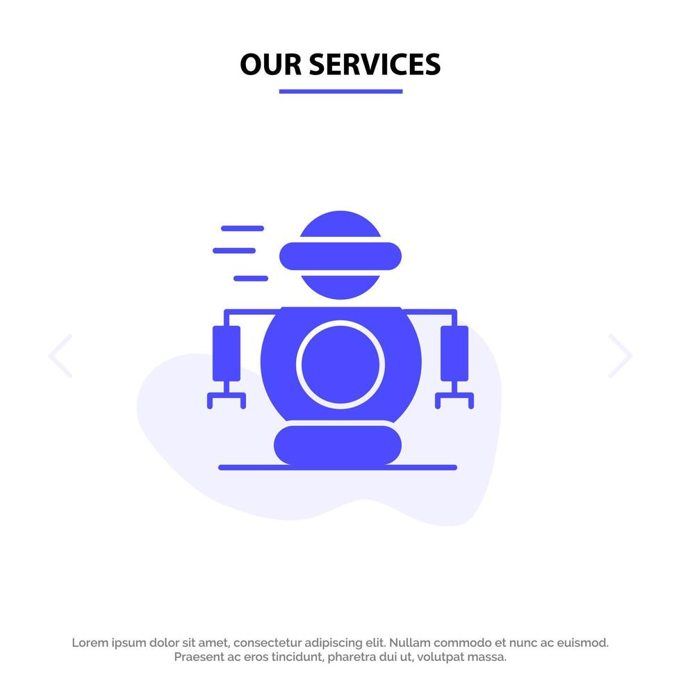 Our Services Human Technology Robotic Robot Solid Glyph Icon Web card Template vector