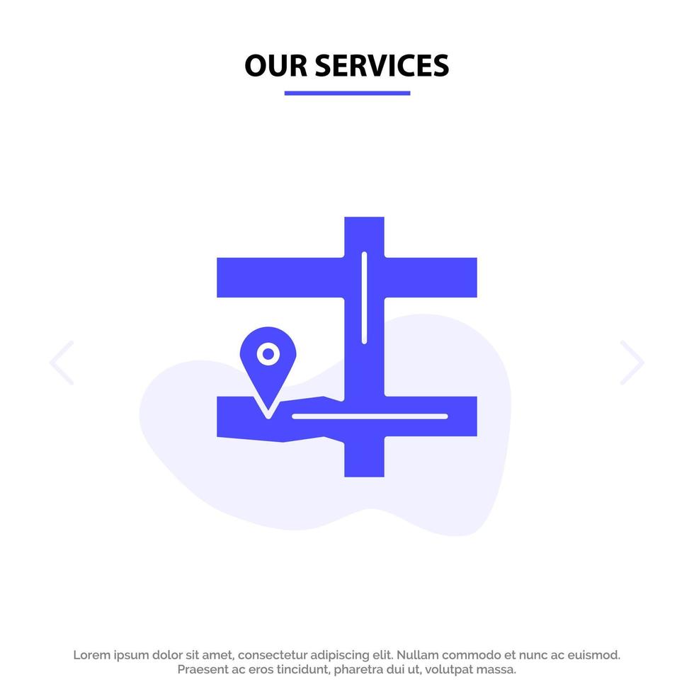 Our Services Map Navigation Pin Solid Glyph Icon Web card Template vector