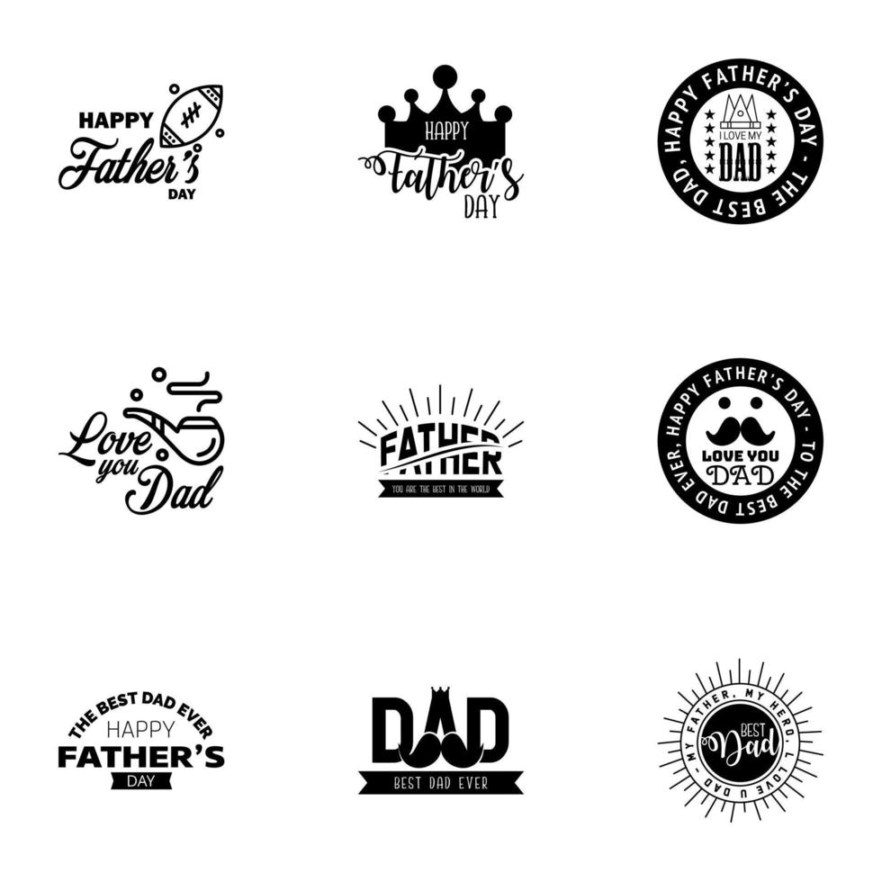 Happy fathers day greeting cards set 9 Black Vector typography lettering Usable for banners print You are the best dad text design Editable Vector Design Elements