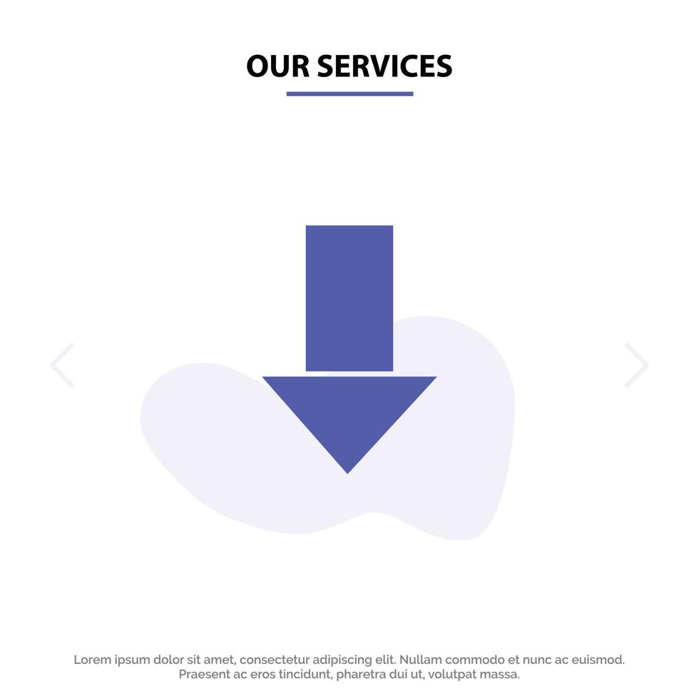 Our Services Arrow Down Down Arrow Direction Solid Glyph Icon Web card Template vector