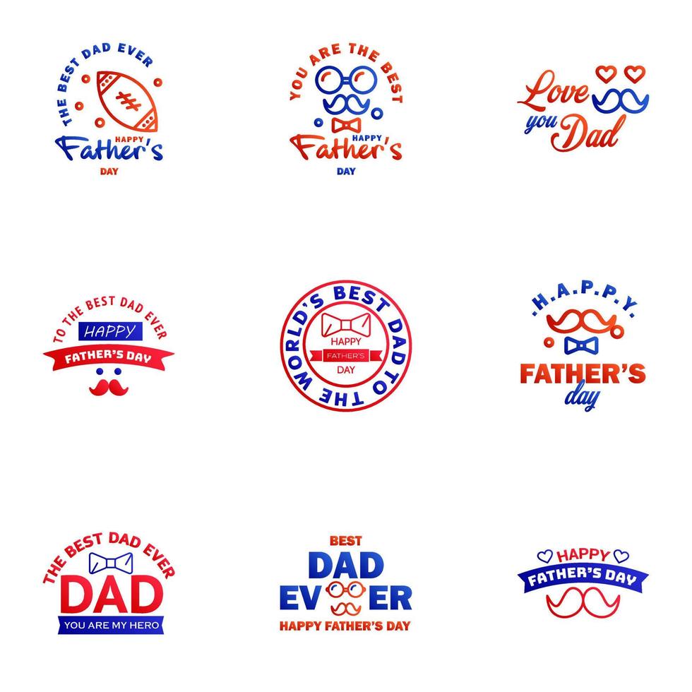 Happy Fathers day greeting hand lettering badges 9 Blue and red Typo isolated on white Typography design template for poster banner gift card t shirt print label sticker Retro vintage style Ve vector