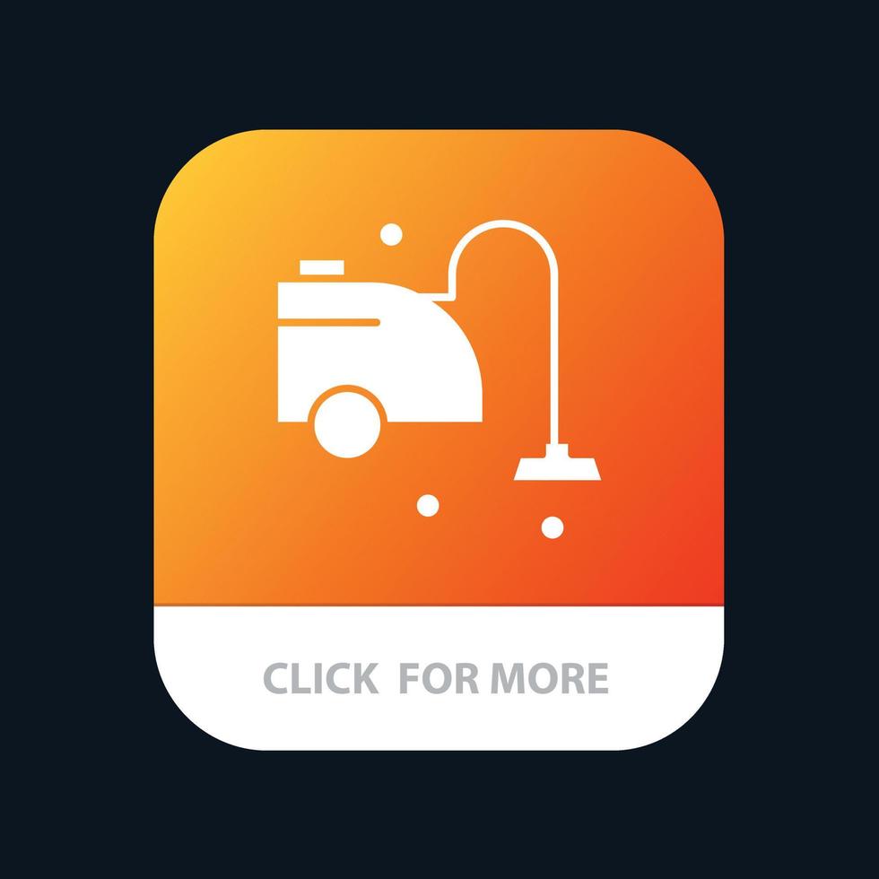 Clean Cleaner Cleaning Vacuum Mobile App Button Android and IOS Glyph Version vector