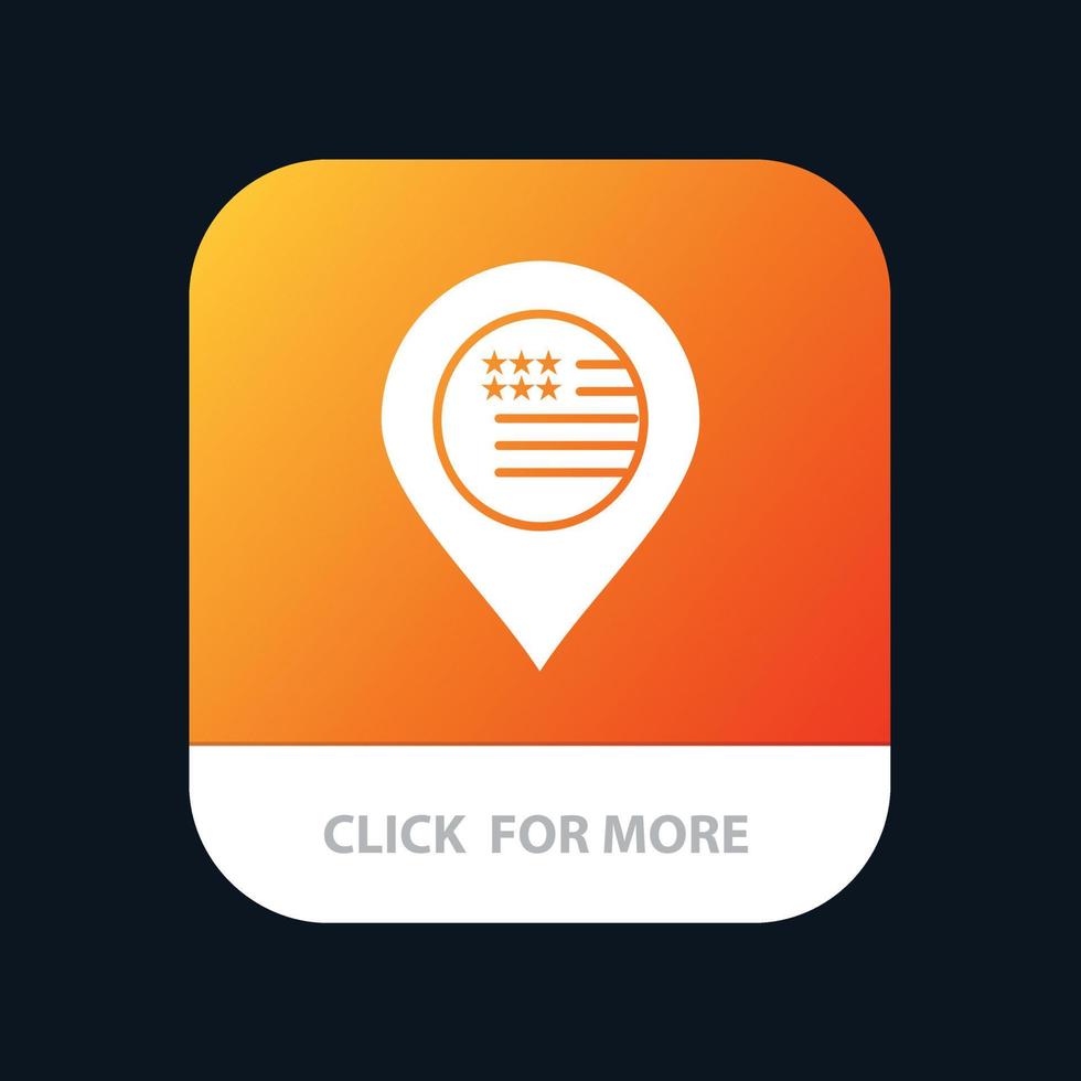 American Location Map Sign Mobile App Button Android and IOS Glyph Version vector