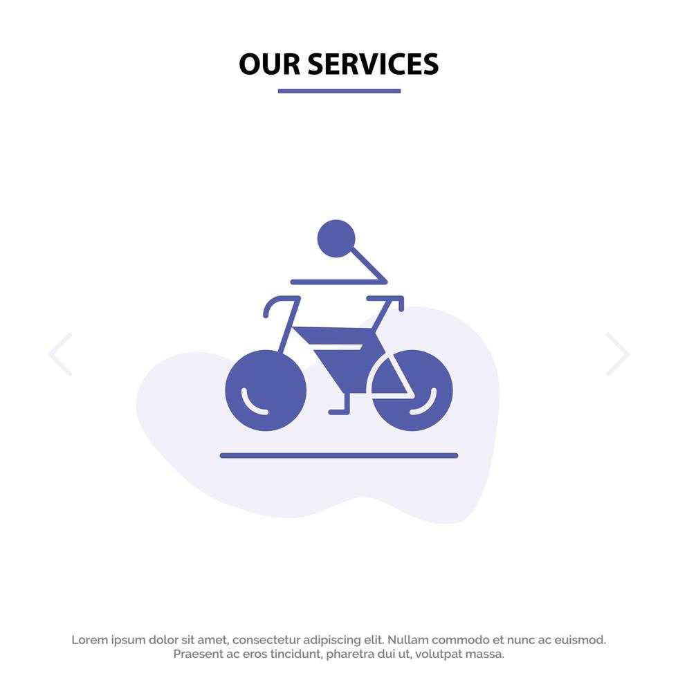 Our Services Activity Bicycle Bike Biking Cycling Solid Glyph Icon Web card Template vector