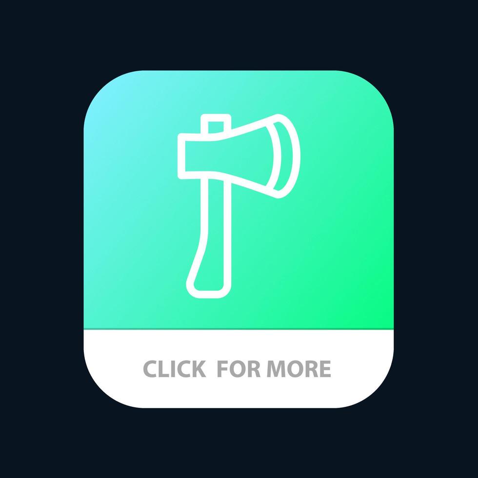 Ax Ax Tool Axe Axe Tool Building Construction Mobile App Button Android and IOS Line Version vector