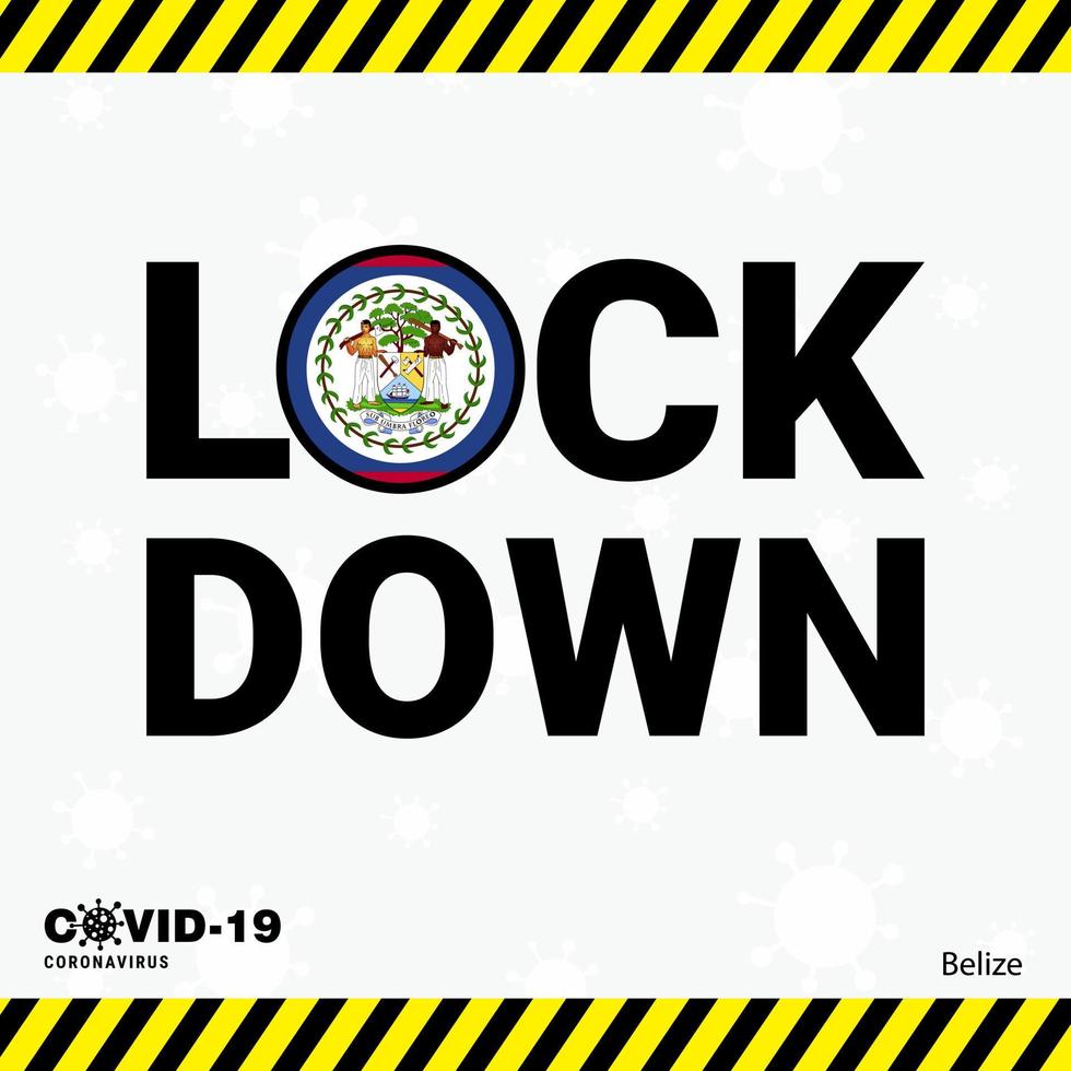 Coronavirus Belize Lock DOwn Typography with country flag Coronavirus pandemic Lock Down Design vector