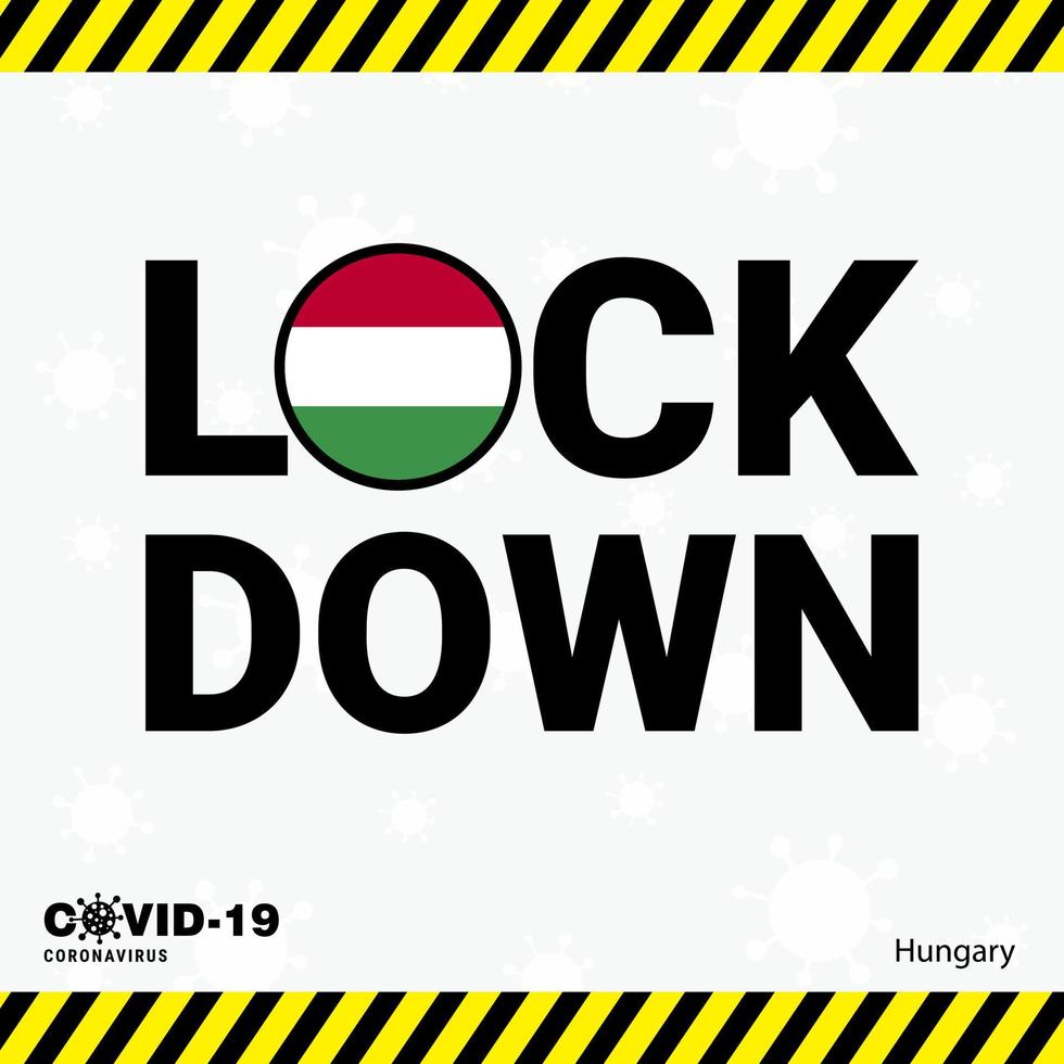 Coronavirus Hungary Lock DOwn Typography with country flag Coronavirus pandemic Lock Down Design vector