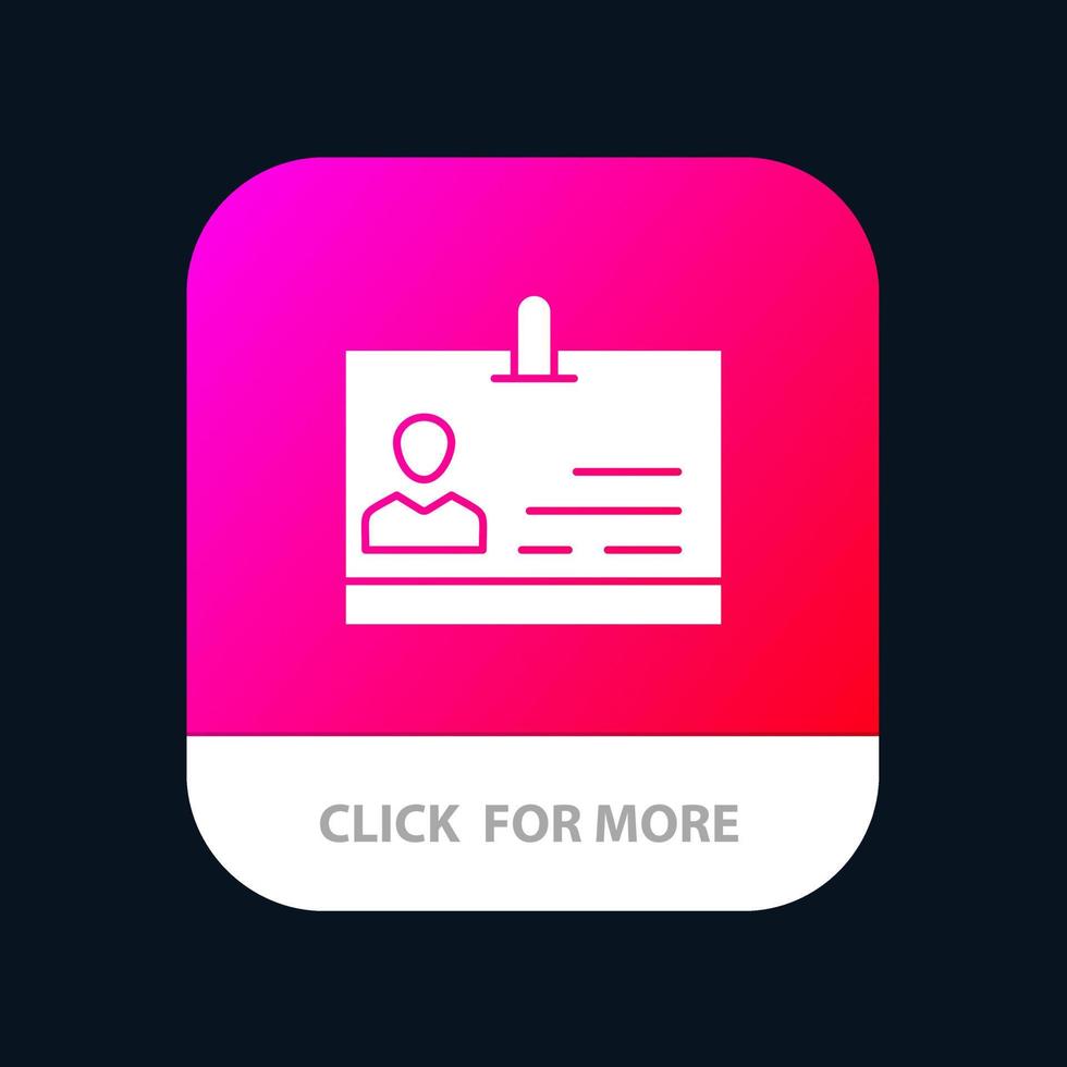 tarjeta de identificación insignia de identidad botón de aplicación móvil versión de glifo de android e ios vector