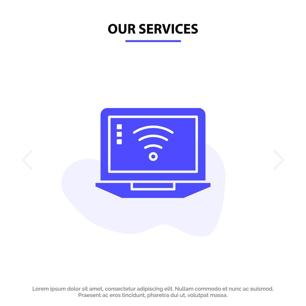 Our Services Laptop Computer Signal Wifi Solid Glyph Icon Web card Template vector