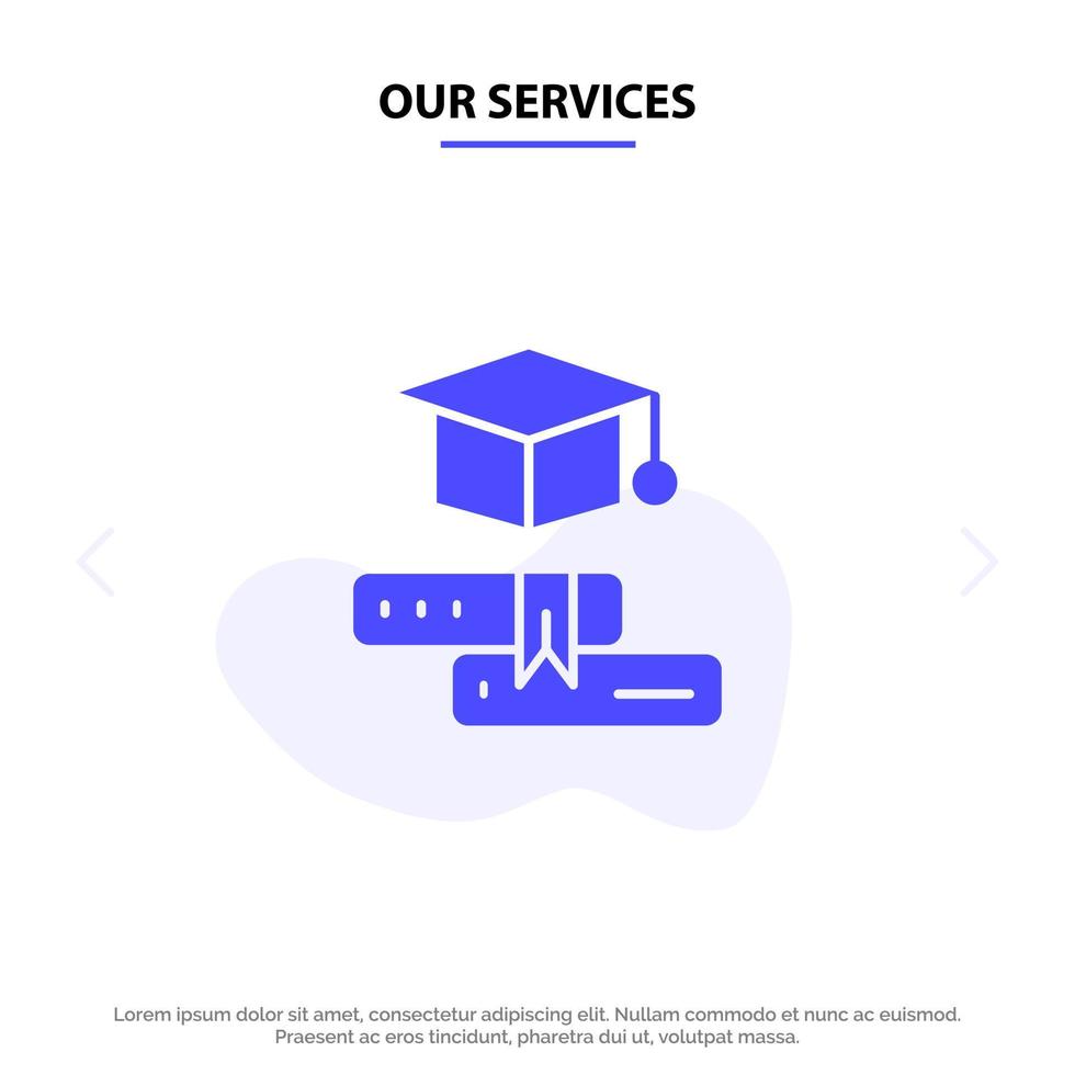 Our Services Books Cap Education Graduation Solid Glyph Icon Web card Template vector